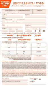 GROUP RENTAL FORM  Please fill out one form for each person renting equipment. TODAY’S DATE  # OF DAYS TO BE RENTED