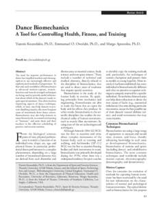 Review Article  Dance Biomechanics A Tool for Controlling Health, Fitness, and Training Yiannis Koutedakis, Ph.D., Emmanuel O. Owolabi, Ph.D., and Margo Apostolos, Ph.D.