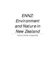 ENNZ: Environment and Nature in New Zealand Volume 3, Number 2, August 2008
