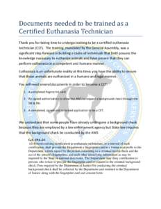 Microsoft Word - Documents needed by students wishing to become Certified Euthanasia Technicians.docx