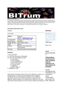 http://en.bitrum.unileon.es/ The interdisciplinary research group BITrum was constituted to develop a conceptual and theoretical clarification of information, intending to gather all the relevant points of view and pursu