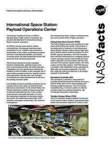 International Space Station: Payload Operations Center The Payload Operations Center at NASA’s