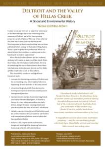 NEW RELEASE NEW RELEASE NEW RELEASE NEW RELEASE  Deltroit and the Valley of Hillas Creek A Social and Environmental History Nicola Crichton-Brown