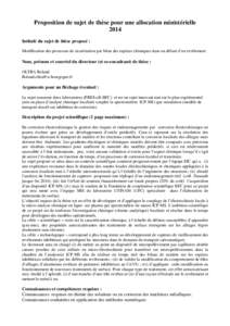 Proposition de sujet de thèse pour une allocation ministérielle 2014 Intitulé du sujet de thèse proposé : Modélisation des processus de cicatrisation par bilan des espèces chimiques dans un défaut d’un revêtem