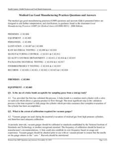 Health Canada / Health Products and Food Branch Inspectorate  Medical Gas Good Manufacturing Practices Questions and Answers The medical gas good manufacturing practices (GMP) questions and answers (Q&A) presented below 