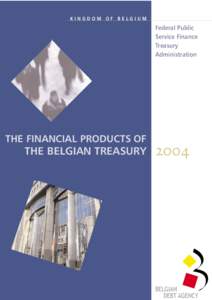 KINGDOM OF BELGIUM  Federal Public Service Finance Treasury Administration