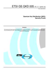 Applied mathematics / Decoy state / Quantum key distribution / ETSI Satellite Digital Radio / Information-theoretic security / Man-in-the-middle attack / European Telecommunications Standards Institute / Security parameter / Cryptographic protocol / Quantum cryptography / Cryptography / Quantum information science