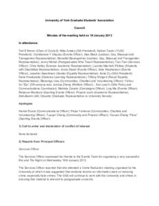 University of York Graduate Students’ Association Council Minutes of the meeting held on 19 January 2013 In attendance: Ted E Brown (Chair of Council); Mike Anstey (ISA President); Kallum Taylor (YUSU President); Oyind