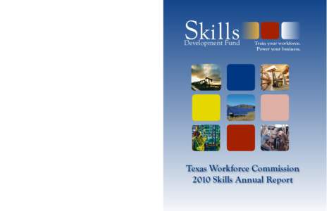 Community college / Sector Skills Councils / Texas Workforce Commission / Unemployment in the United States / Skill