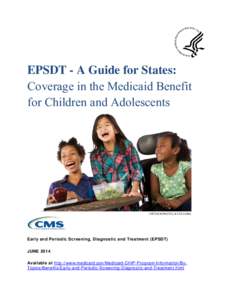 A Guide for States: Coverage in the Medicaid Benefit for Children and Adolescents