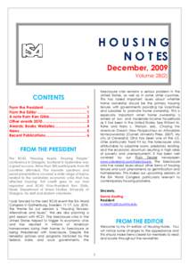 HOUSING N O T ES December, 2009 Volumeforeclosure crisis remains a serious problem in the United States, as well as in some other countries.