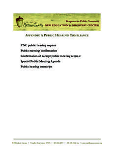 Response to Public Comment NEW EDUCATION & DISCOVERY CENTER APPENDIX A PUBLIC HEARING COMPLIANCE TNC public hearing request Public meeting confirmation