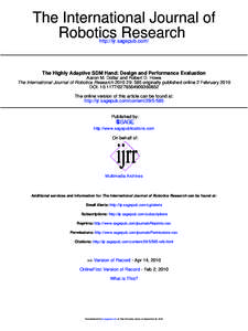 The International Journal of Robotics Research http://ijr.sagepub.com/ The Highly Adaptive SDM Hand: Design and Performance Evaluation Aaron M. Dollar and Robert D. Howe