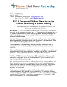 For Immediate Release June 12, 2015 Contact: Jeff Simmons, ,  Rachel Klein, ,   NYC & Company CEO Fred Dixon Keynotes