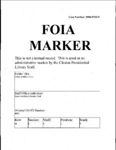 Case Number: [removed]F  FOIA MARKER · This is not a textual record. This is used as an administrative marker by the Clinton Presidential