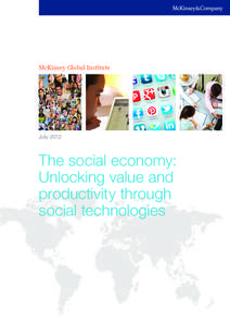 McKinsey Global Institute  July 2012 The social economy: Unlocking value and