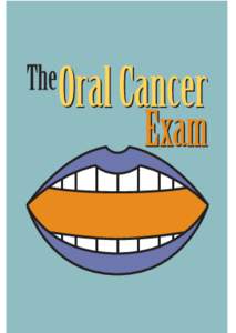 an oral cancer exam is painless and quick — it takes only a few minutes. Your regular dental check-up is an excellent opportunity to have the exam. Here’s what to expect:  1