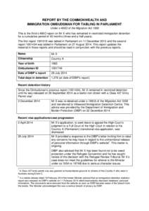 REPORT BY THE COMMONWEALTH AND IMMIGRATION OMBUDSMAN FOR TABLING IN PARLIAMENT Under s 486O of the Migration Act 1958 This is the third s 486O report on Mr X who has remained in restricted immigration detention for a cum