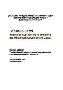 globalHOME, The Sydney Medical School Office for Global Health and the University of Sydney Institute of Sustainable Solutions present BREAKING SILOS Integrated approaches to achieving