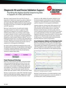 Diagnostic Kit and Device Validation Support Providing the Highest Quality Sequencing Data in Support of 510(k) Submissions Beckman Coulter Genomics has more than 20 years of experience in bidirectional sequencing used a