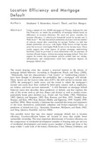 Location Efficiency and Mortgage Default Authors Stephanie Y. Rauterkus, Grant I. Thrall, and Eric Hangen