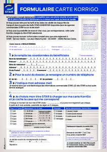 Formulaire carte Korrigo photo Vous pouvez retrouver les tarifs et les dates de validité de chaque titre de transport dans le guide des tarifs STAR-HANDISTAR disponible dans les agences commerciales STAR ou sur le site 