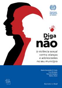 Diga Não à violência sexual  contra crianças e adolescentes no seu município Feira de Santana – Bahia – Brasil