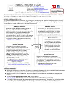 PREDENTAL INFORMATION SUMMARY Preprofessional Advisors: John Nilsson ( [removed] ) Mayumi Kasai ( [removed] ) Kelsey Sorenson ([removed]) General email: ([removed]) Room 206, Buil