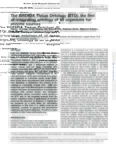 Nucleic Acids Research Advance Access published October 28, 2010 Nucleic Acids Research, 2010, 1–7 doi:nar/gkq968 The BRENDA Tissue Ontology (BTO): the first all-integrating ontology of all organisms for
