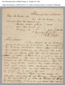 From Dunning Foster to William Foster, Jr., October 23, 1841 Foster Hall Collection, CAM.FHC[removed], Center for American Music, University of Pittsburgh. From Dunning Foster to William Foster, Jr., October 23, 1841 Fos