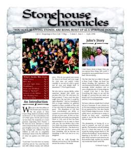 Life & Happenings at Rose Creek Village — Volume 1, Issue 1 — April, 2006  What’s Inside This Issue: John’s Story ................. Pg 1 RCV Arts ...................... Pg 2 Let your light shinePg 3