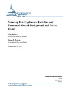 Securing U.S. Diplomatic Facilities and Personnel Abroad: Background and Policy Issues