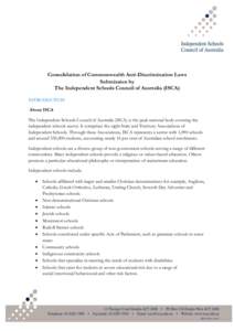 Consolidation of Commonwealth Anti-Discrimination Laws Submission by The Independent Schools Council of Australia (ISCA) INTRODUCTION About ISCA The Independent Schools Council of Australia (ISCA) is the peak national bo