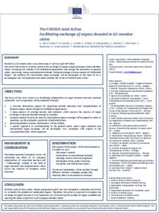 The FOEDUS Joint Action Facilitating exchange of organs donated in EU member states A. Nanni Costa, P. Di Ciaccio, C. Carella, S. Mihaly, G. Menoudaku, A. Rahmel, C. Font-Sala, P. Brezovsky, D. Avsec-Letonja, T. Breidenb