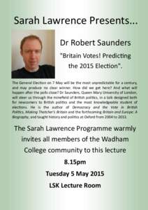 Sarah Lawrence Presents... Dr Robert Saunders 
