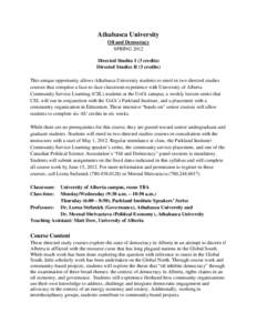 Athabasca University Oil and Democracy SPRING 2012 Directed Studies I (3 credits) Directed Studies II (3 credits) This unique opportunity allows Athabasca University students to enrol in two directed studies