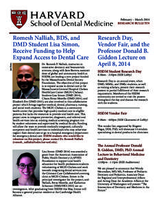 Harvard School of Dental Medicine / Medical University of South Carolina / Oral medicine / Oral and maxillofacial surgery / Outline of dentistry and oral health / University of Illinois at Chicago College of Dentistry / Case School of Dental Medicine / Medicine / Dentistry / Health