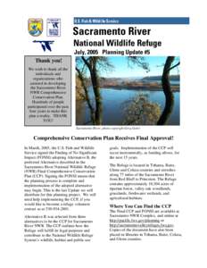 Sacramento River National Wildlife Refuge July, 2005 Planning Update #5 Thank you! We wish to thank all the individuals and