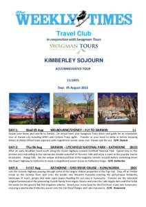 Travel Club In conjunction with Swagman Tours KIMBERLEY SOJOURN ACCOMMODATED TOUR 15 DAYS