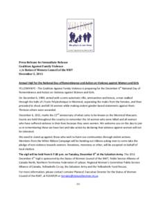 Press Release for Immediate Release Coalition Against Family Violence c/o Status of Women Council of the NWT December 2, 2011 Annual Vigil for the National Day of Remembrance and Action on Violence against Women and Girl