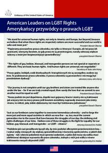 Embassy of the United States of America  American Leaders on LGBT Rights Amerykańscy przywódcy o prawach LGBT “We stand for universal human rights, not only in America and Europe, but beyond, because we believe that 