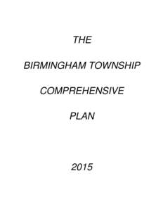 THE BIRMINGHAM TOWNSHIP COMPREHENSIVE PLAN  2015