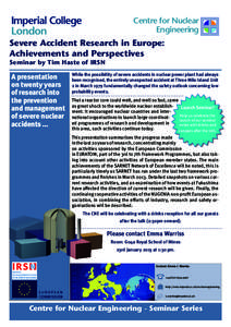 Centre for Nuclear Engineering Severe Accident Research in Europe: Achievements and Perspectives Seminar by Tim Haste of IRSN