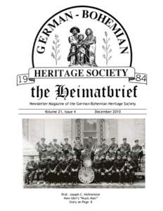 Newsletter Magazine of the German-Bohemian Heritage Society Volume 21, Issue 4        December[removed]Prof. Joseph C. Hofmeister