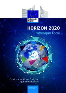 HORIZON 2020 i mbeagán focal Creatchlár an AE um Thaighde agus um Nuálaíocht Taighde agus