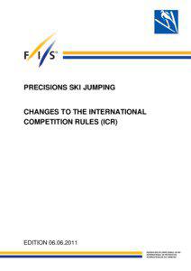 PRECISIONS SKI JUMPING  CHANGES TO THE INTERNATIONAL