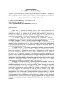 Ciência para Todos: Novos Talentos no Semiárido Potiguar Felipe de Azevedo Silva Ribeiro, Cristiane de Carvalho Ferreira Lima Moura, Celicina Maria da Silveira Borges Azevedo, Natália Rocha Celedonio, Ana Carla Dióge