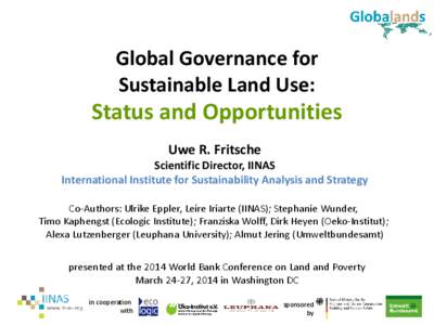 Global Governance for Sustainable Land Use: Status and Opportunities Uwe R. Fritsche