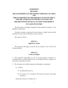 AGREEMENT BETWEEN THE GOVERNMENT OF THE PEOPLE’S REPUBLIC OF CHINA AND THE GOVERNMENT OF THE REPUBLIC OF SOUTH AFRICA FOR THE AVOIDANCE OF DOUBLE TAXATION AND