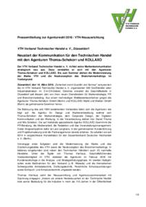 Pressemitteilung zur AgenturwahlVTH-Neuausrichtung  VTH Verband Technischer Handel e. V., Düsseldorf: Neustart der Kommunikation für den Technischen Handel mit den Agenturen Thoma+Schekorr und KOLLAXO